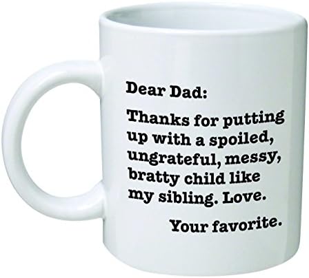 Vicces Bögre - Kedves Apa: Köszönöm, hogy egy pimasz gyerek... Szerelem. A kedvenc - 11 OZ Bögre Kávé - Vicces Inspiráló