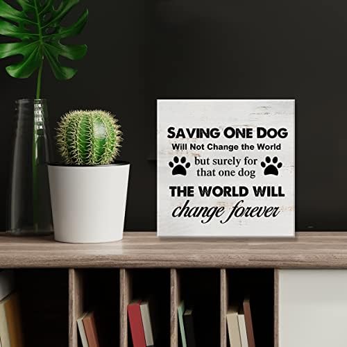 A megtakarítás Egy Kutya Nem Fog Változni a Világ Jele, Vászon Wall Art lakberendezés 8 x 8 Hüvelyk Állatok Megmentésére Vászonra Nyomtatott