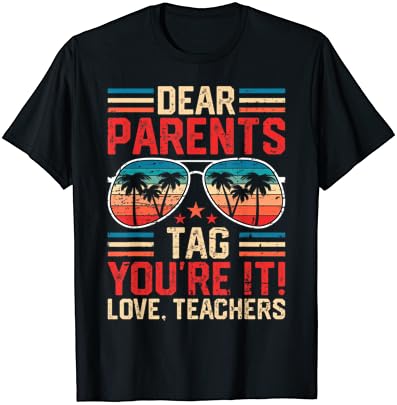 Kedves Szülők Tag vagy, Szerelem Tanárok Vicces Nyári Iskola Póló