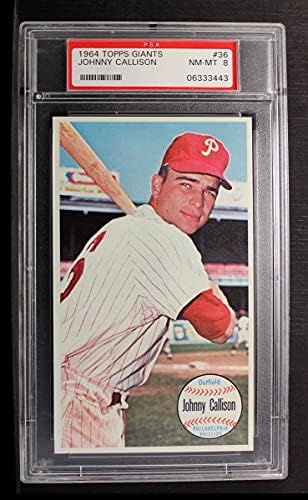 1964 Topps 36 Johnny Callison Philadelphia Phillies (Baseball Kártya) PSA a PSA 8.00 Phillies