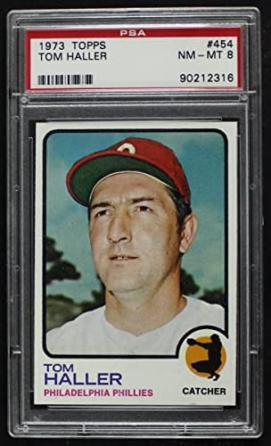 1973 Topps 454 Tom Haller Philadelphia Phillies (Baseball Kártya) PSA a PSA 8.00 Phillies